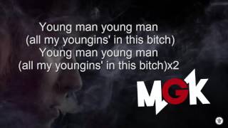 Machine Gun Kelly Ft. Chief Keef - Young Man (With Lyrics)