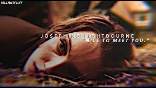 josephine lightbourne | “nice to meet you” [+6x05]