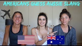 Americans Guess Aussie Slang