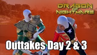DRAGON OF NIGHTMARE DAY 2 & 3 Outtakes