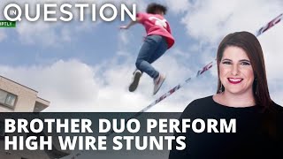 WATCH: Dynamic brother duo perform high wire stunts