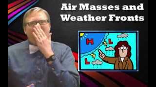 Air Masses and Weather Fronts