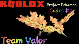 Roblox Project Pokemon | Codes #2 Team Valor