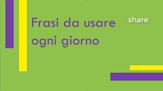 frasi quotidiane | impara l'italiano con noi |