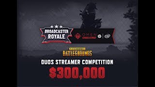 PUBG : Broadcaster Royale II: OMEN Challenge | Partner Invitational #2 - NA - Game 1
