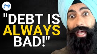 There's NO Such Thing As GOOD DEBT