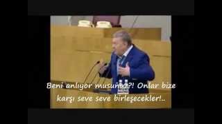 JİRİNOVSKİ TURAN'A İNANIYOR... PEKİ YA SİZ??? (P-A-Y-L-A-Ş)