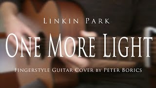 Linkin Park - One More Light | Fingerstyle guitar cover by Peter Borics