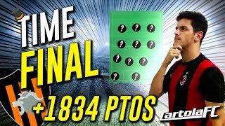 1834 PONTOS NO NACIONAL | TIME FINAL RODADA #22 - CARTOLA FC 2018