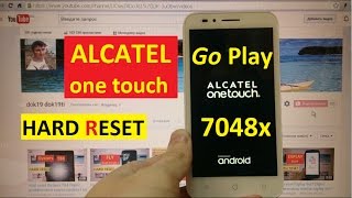 Hard reset Alcatel One Touch Go Play 7048X Сброс графического ключа alcatel ot 7048x go play