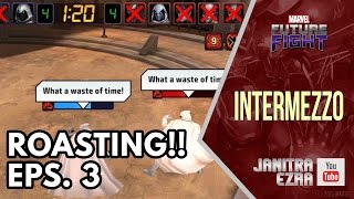 [Marvel Future Fight] Roasting Episode 3