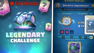 ?DESAFIO LEGENDARIO ES MIO A LA PRIMERA - COFRE GRATIS| CLASH ROYALE en DIRECTO con ANIKILO
