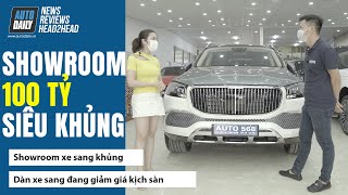 Có "hàng khủng" gì trong showroom xe sang trăm tỷ ĐANG GIẢM GIÁ KỊCH SÀN