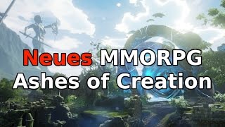 Neues MMORPG Ashes of Creation Deutsch