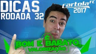 VALORIZAÇÃO MITANDO e BOM E BARATO - RDD 32 DICAS CARTOLA FC