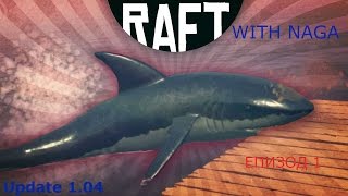 Raft #1 (Update 1.04) ИЗОСТАВЕН НА САЛ!