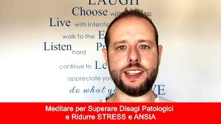 Meditare per Superare Disagi Patologici e Ridurre STRESS e ANSIA - Marco Cattaneo GOTAM