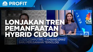 Lebih Efisien, Alasan Dibalik Lonjakan Tren Pemanfaatan Hybrid Cloud