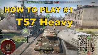World of Tanks Xbox 360: How to Play #1 T57 Heavy
