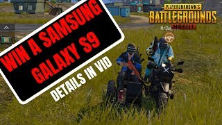 WIN A SAMSUNG GALAXY S9 & TIPS FOR READING THE GAME PUBG MOBILE