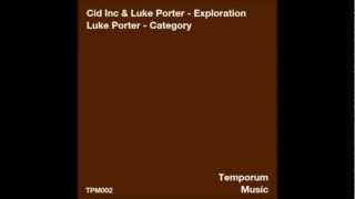 Cid Inc. & Luke Porter - Exploration (Original mix)