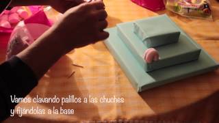 Tutorial Tarta de chuches