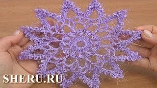 Crochet Big Snowfalke Pattern Урок 21 часть 1 из 2 Вязание снежинки крючком