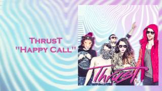 Thrust - Happy Call (Песня из рекламы Фанты)