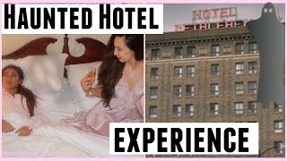OUR HAUNTED HOTEL EXPERIENCE.