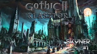 GOTHIC II - KLASZTOR #1 ZACZYNAMY PRZYGODĘ INKWIZYTORA