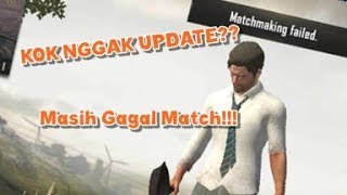 Maintenance Selesai Tapi Belum ada update dan gagal Matchmaking | PUBG Mobile LITE