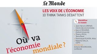 Les voix de l'économie - Où va l'économie mondiale - Débat : Déchiffrer le monde 10 février