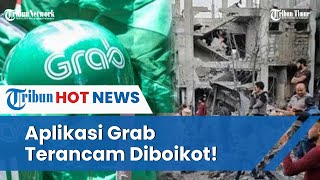 Grab Dituduh Dukung Israel Terancam Diboikot, Beri Bantahan Lewat Donasi Rp 3,5 M ke Gaza
