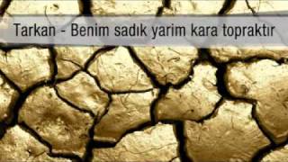 Tarkan - «Benim Sadik Yarim Kara Topraktir» | Full Version (2011) tarkasha.com