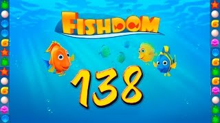 Fishdom: Deep Dive level 138 Walkthrough