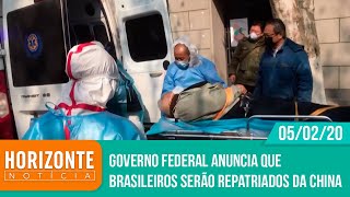 Horizonte Notícia -  Governo Federal anuncia que Brasileiros serão repatriados da China