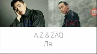Ля A.Z,Zaq