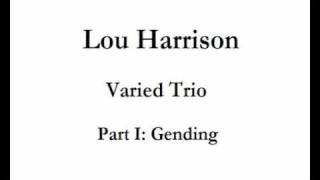 Lou Harrison: Varied Trio (I. Gending)