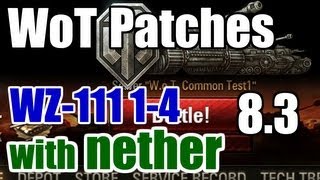 World of Tanks: Patch 8.3 - WZ-111 1-4