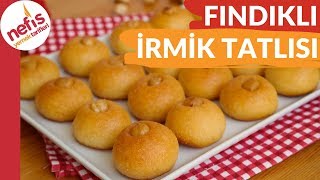 ŞERBETİNİ TAM ÇEKEN ?Fındıklı İrmik Tatlısı Tarifi