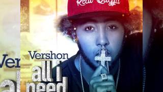 Vershon - All I Need