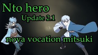 Nto Hero update 2.1 [ mitsuki vocation ]