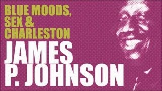 James P. Johnson  - 16 Songs of Piano Stride & Charleston (Tribute)