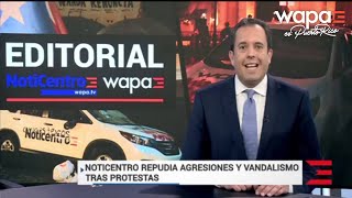 Editorial de Noticentro: "Agredir a la prensa es agredir al país"