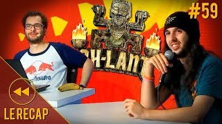 Les deux survivants de cette saison - Le Recap #59