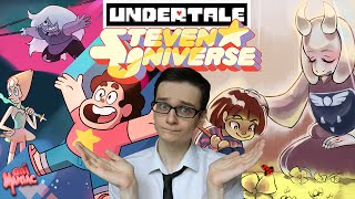 [АНИМЫСЛИ] Чем Похожи Steven Universe и Undertale?
