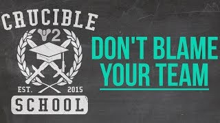 Destiny 2 Crucible School: Stop blaming your team