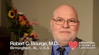 International Academy of Cardiology: Robert C. Bourge, M.D.: PULMONARY HYPERTENSION - HAVE WE GONE
