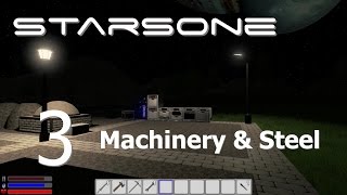 StarsOne [Early Access] Gameplay ~ How To Play ~ EP 3: Machinery & Steel