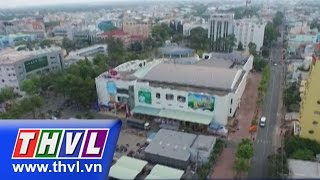 THVL | Chuyên đề kinh tế: Thương mại dịch vụ Vĩnh Long 40 năm nhìn lại (27/4/2015)